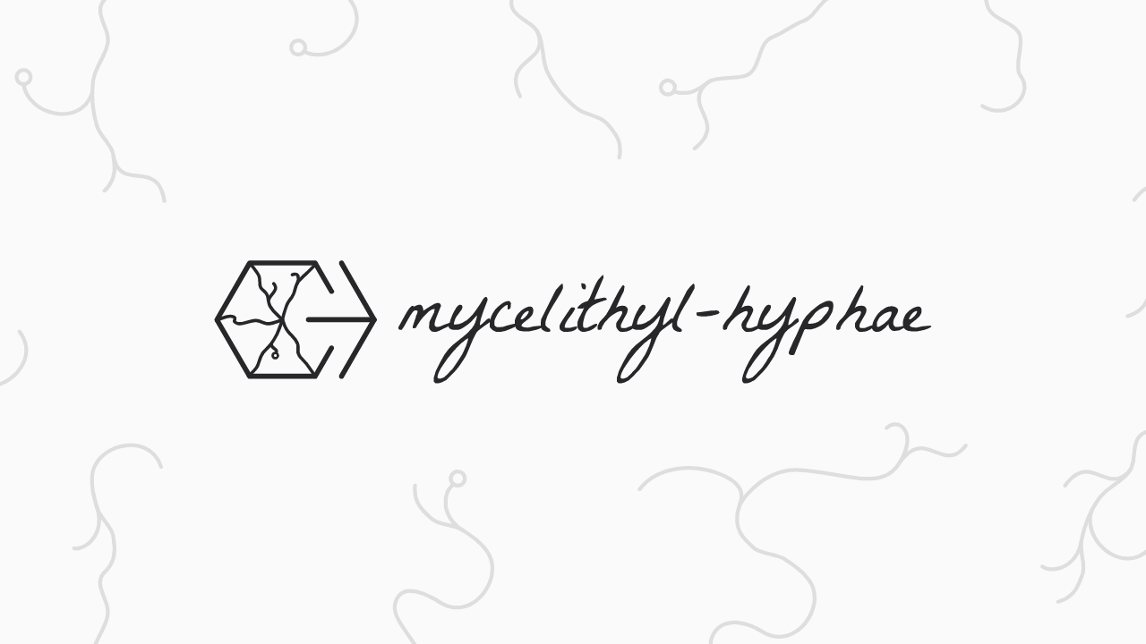 『mycelithyl-hyphae』のサムネイル